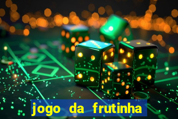 jogo da frutinha que paga no pix